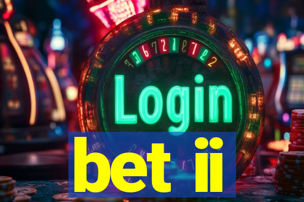 bet ii