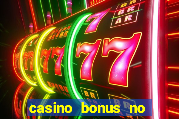 casino bonus no deposit free spins