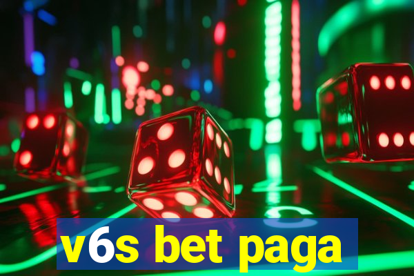 v6s bet paga