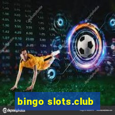 bingo slots.club