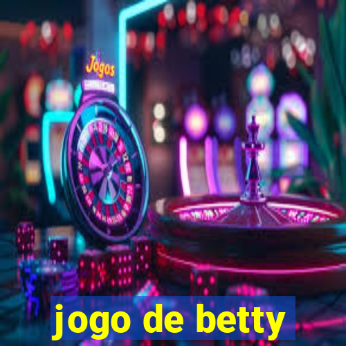 jogo de betty