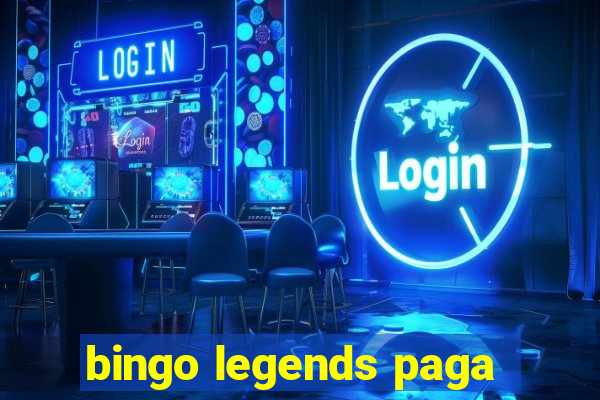 bingo legends paga