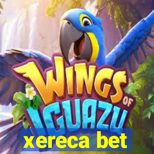 xereca bet