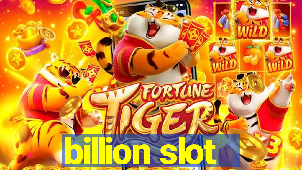 billion slot