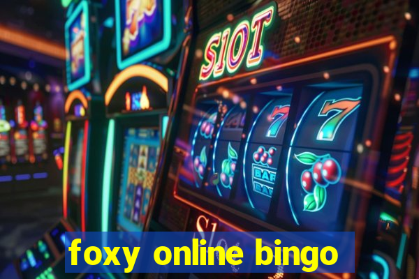 foxy online bingo