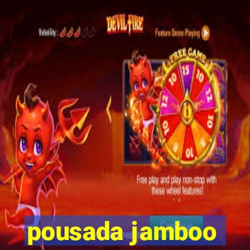 pousada jamboo