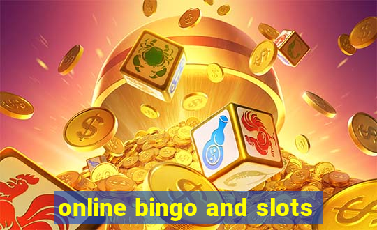 online bingo and slots