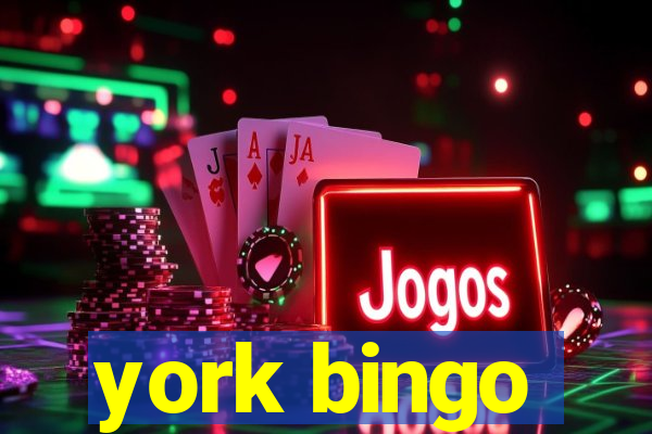 york bingo