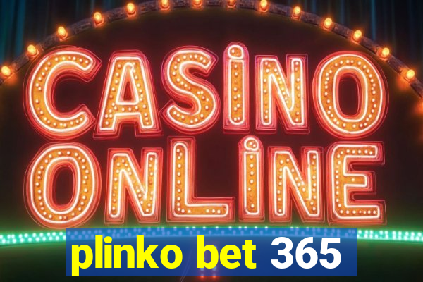 plinko bet 365