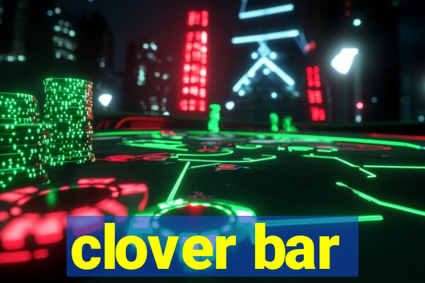 clover bar