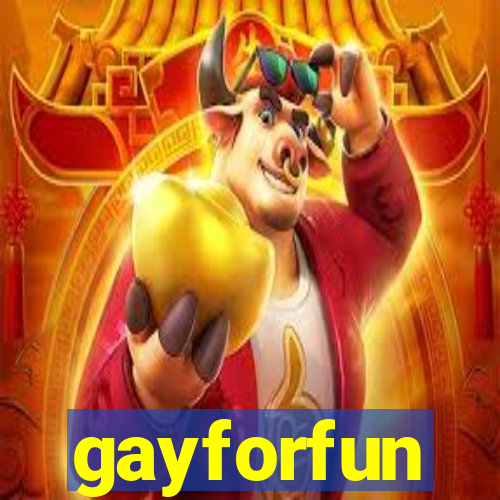 gayforfun