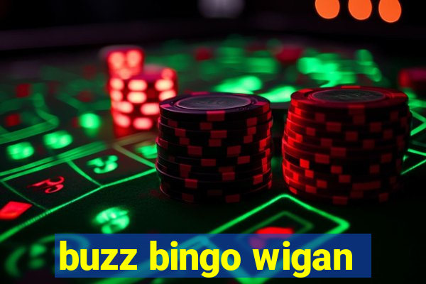 buzz bingo wigan