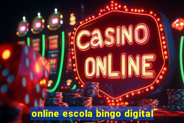 online escola bingo digital