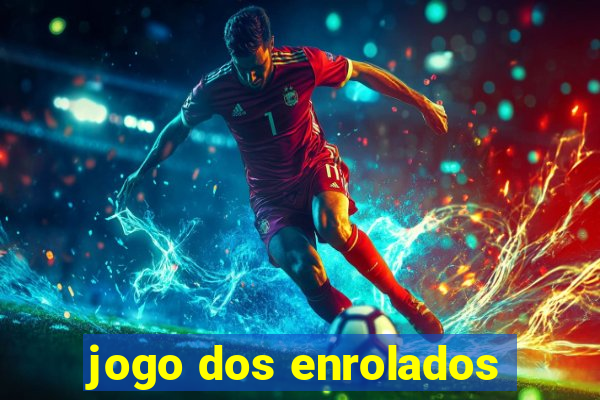 jogo dos enrolados