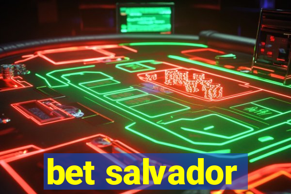 bet salvador