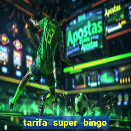 tarifa super bingo msc 2024