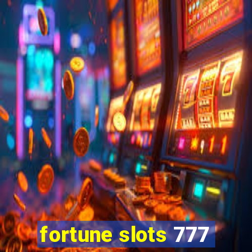 fortune slots 777