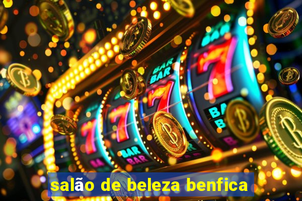 salão de beleza benfica