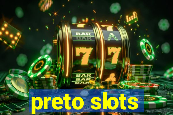 preto slots