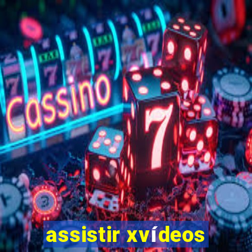 assistir xvídeos