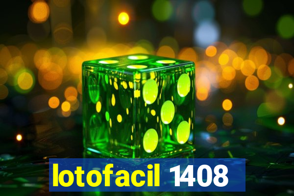 lotofacil 1408