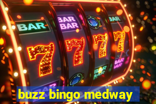 buzz bingo medway