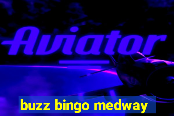 buzz bingo medway