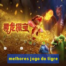 melhores jogo do tigre