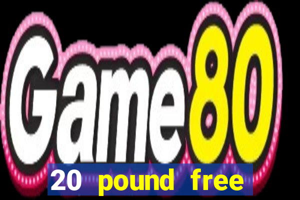 20 pound free bingo no deposit