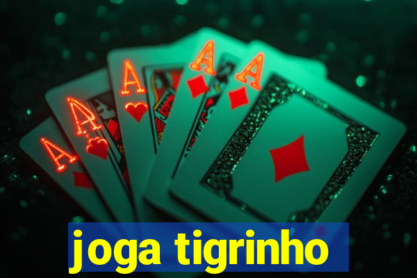 joga tigrinho