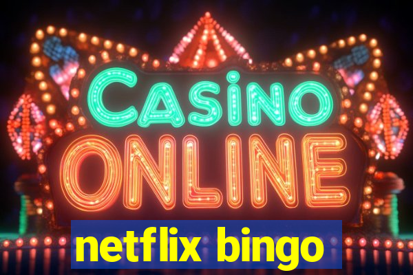 netflix bingo