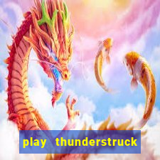 play thunderstruck ii video bingo