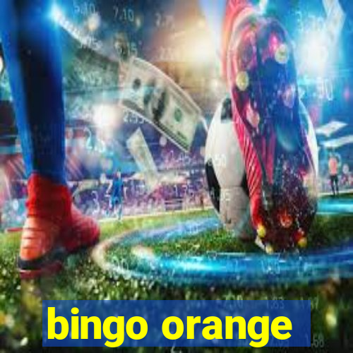 bingo orange