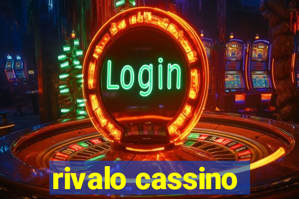 rivalo cassino