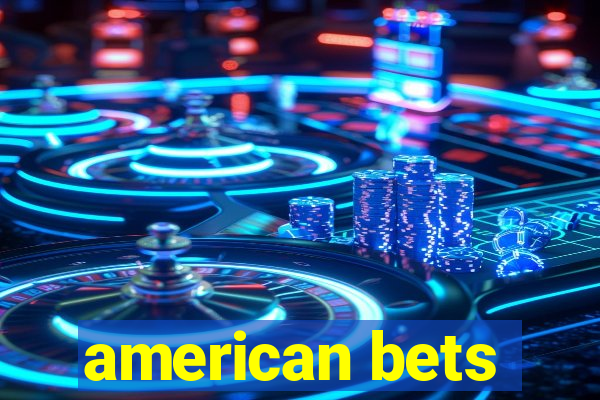 american bets