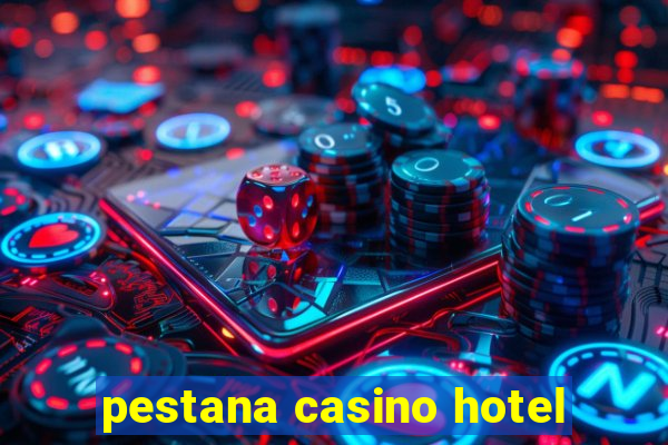 pestana casino hotel