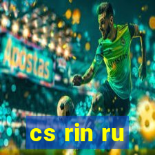 cs rin ru