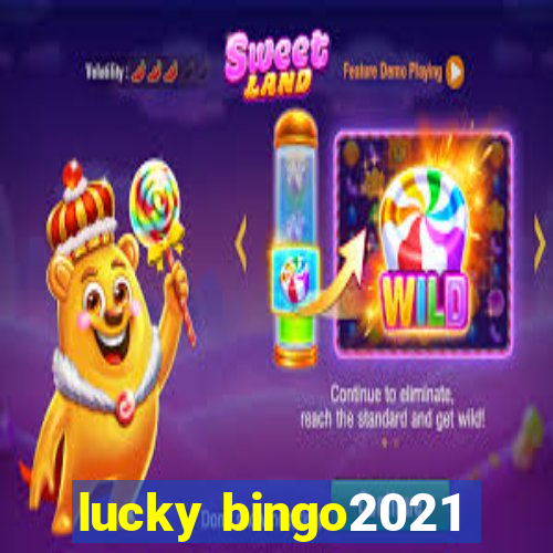 lucky bingo2021