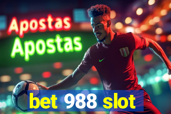 bet 988 slot