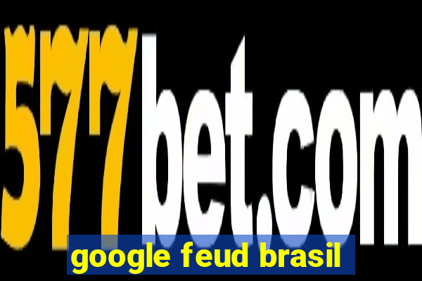 google feud brasil