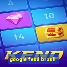 google feud brasil