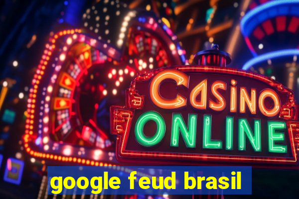 google feud brasil