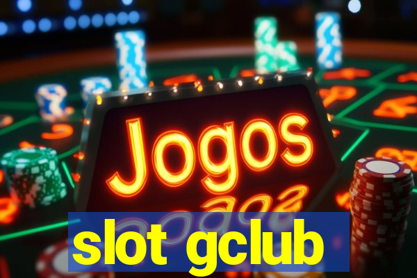 slot gclub