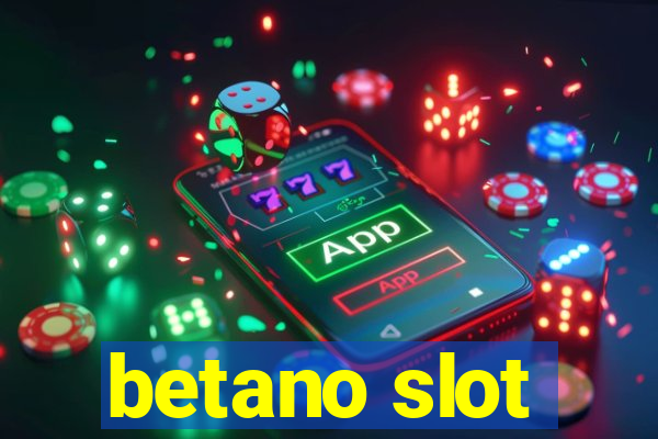 betano slot