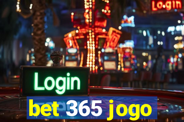 bet 365 jogo