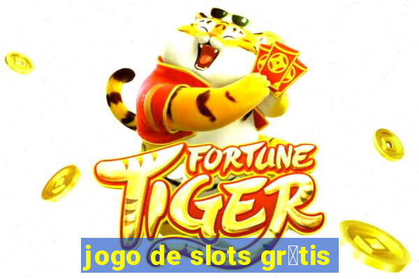 jogo de slots gr谩tis