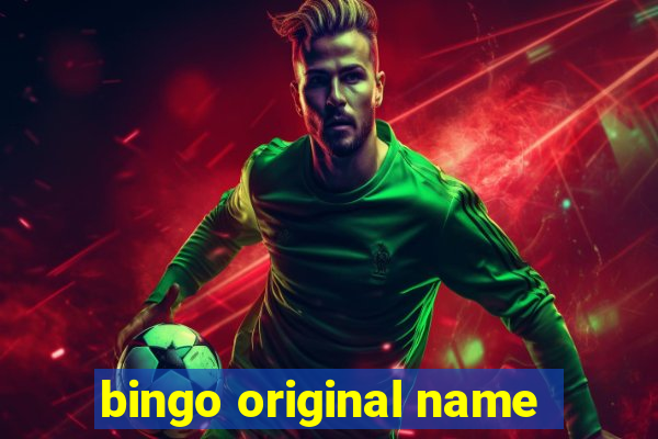 bingo original name