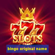 bingo original name