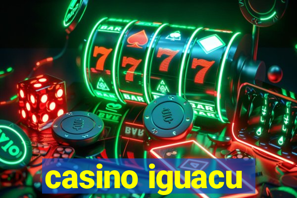 casino iguacu