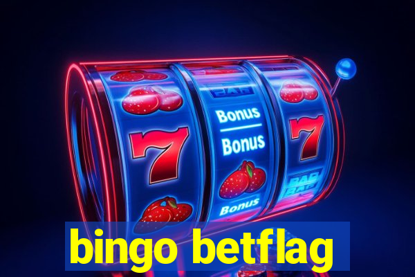 bingo betflag